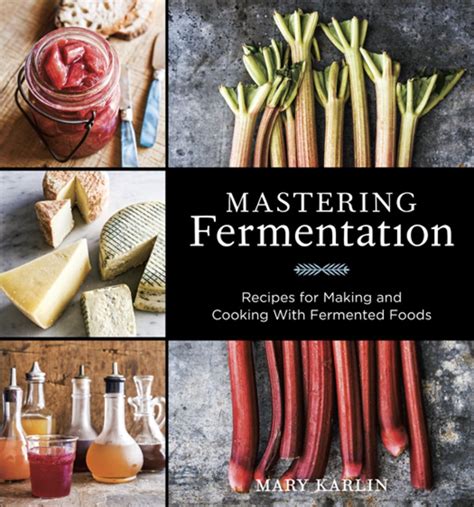 Mastering Fermentation (eBook) | Fermented foods, Food, Fermentation recipes