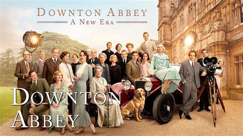 Review: Downton Abbey: A New Era (2022)