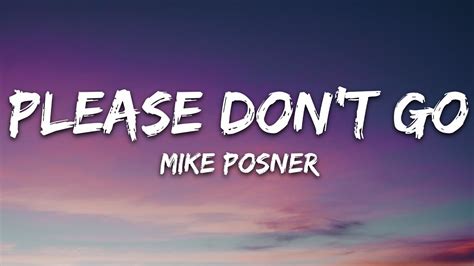 Mike Posner - Please Don't Go (Lyrics) - YouTube Music