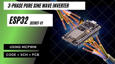 Pure Sine Wave Three-Phase Inverter using ESP32 SPWM generator - YouTube