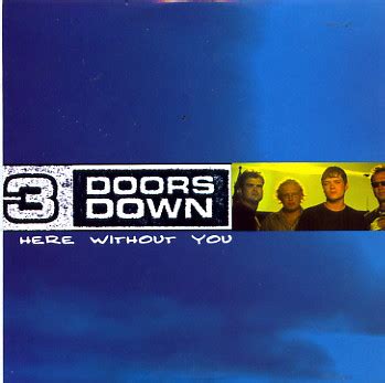 3 Doors Down - Here Without You (2004, CD) | Discogs