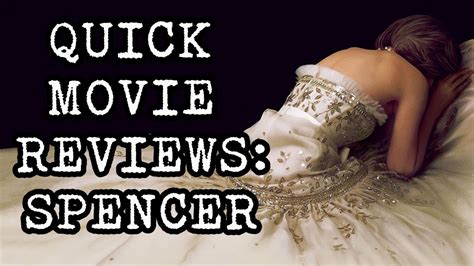 Quick Movie Reviews: Spencer (2022) - YouTube