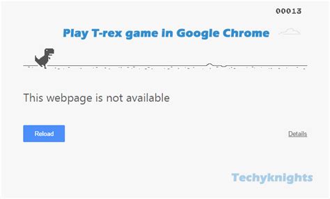 There's a Game Hidden Inside your Google Chrome-Offline Game - TechyKnights