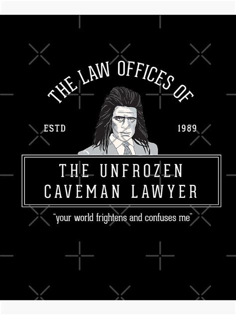 "The Law Offices of the Unfrozen Caveman Lawyer" Mounted Print for Sale by Primotees | Redbubble