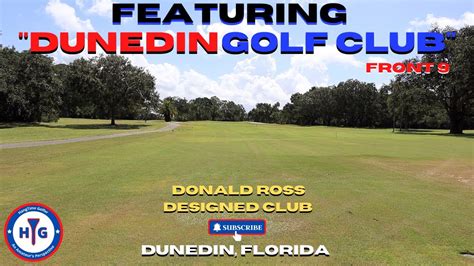 Dunedin Golf Club (Front-9) - YouTube