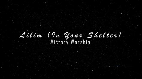 Lilim Lyrics - Victory Worship - YouTube