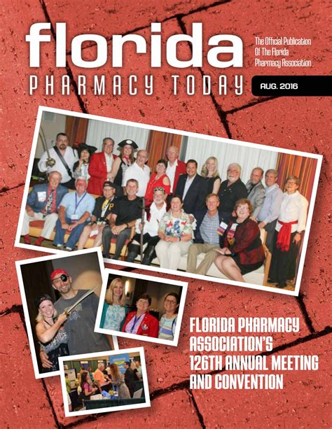 August 2016 Florida Pharmacy Journal by Florida Pharmacy Today - Issuu