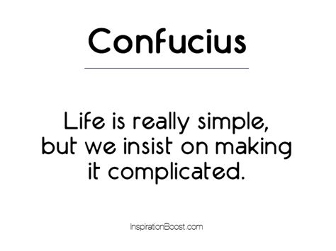 Confucius Simplicity Quotes | Inspiration Boost