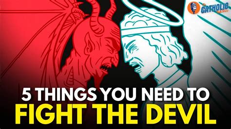 5 Things You NEED To Fight The Devil | The Catholic Talk Show - YouTube