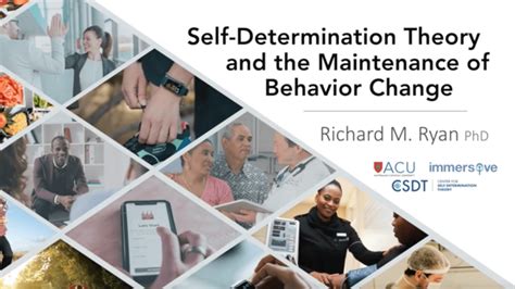 Self-Determination Theory and the Maintenance of Behavior Change – Richard M. Ryan, PhD ...