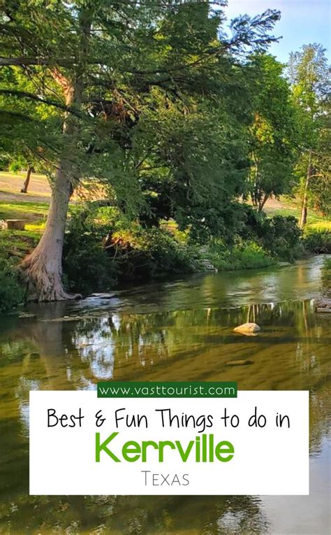 15 Best & Fun Things To Do In Kerrville TX | Fun things to do, Things to do, Best tourist ...