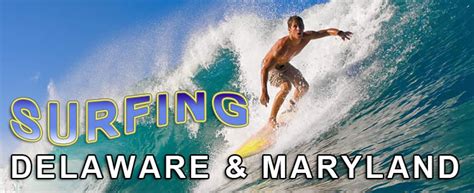 Surfing at the Delaware Maryland Beaches - Delaware & Maryland Beach ...