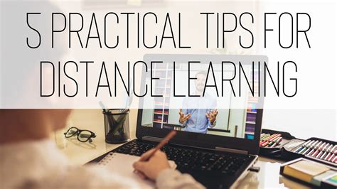 5 Practical Tips for Distance Learning