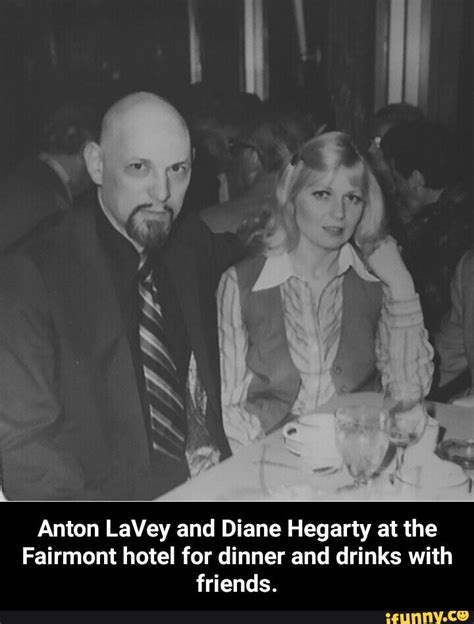 Anton LaVey and Diane Hegarty at the Fairmont hotel for dinner and drinks with friends. - Anton ...