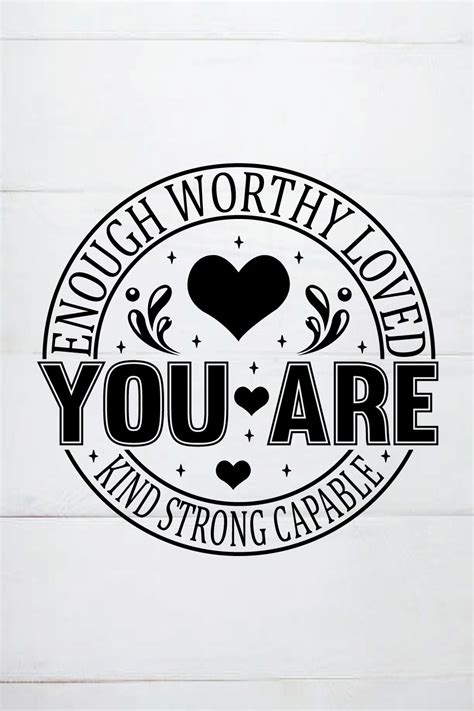 enough worthy loved you are kind strong capable shirt ,Motivational ...