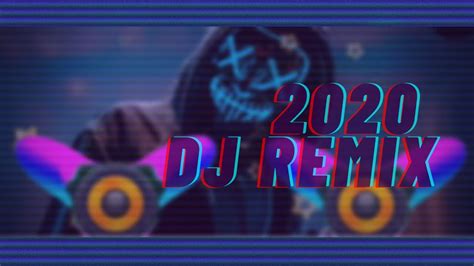 English Remix 2020 - New Songs Dj Remix Hard Bass - YouTube