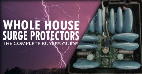 The Best Whole House Surge Protectors [2022]