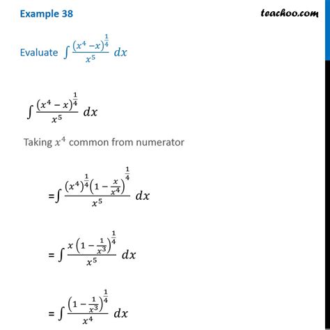 Example 38 - Evaluate integral (x4 - x)1/4 / x5 dx - Examples