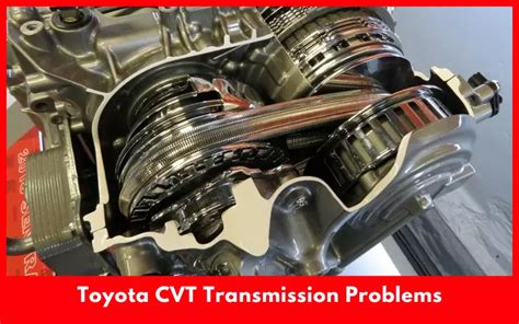 Toyota CVT Transmission Problems (Fixed)