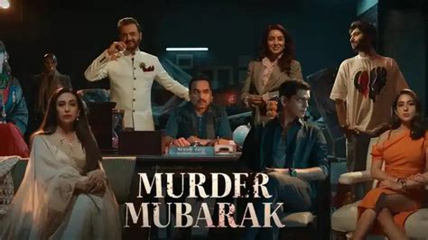 'Murder Mubarak' Review: An Awesome Ensemble Cast Makes This Murder Worth Investigating ...