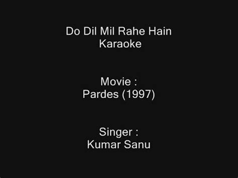 Do Dil Mil Rahe Hain - Karaoke - Pardes (1997) - Kumar Sanu - Other ...