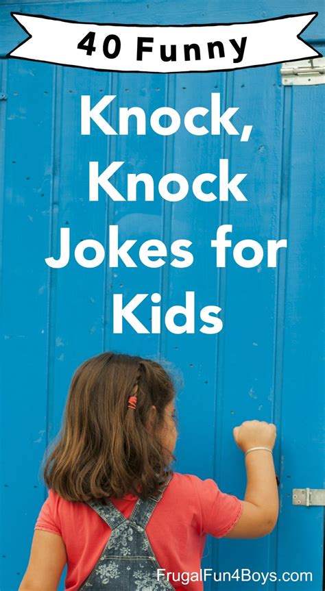 40 Hilarious Knock, Knock Jokes for Kids - Clean and family friendly jokes that kids will love ...