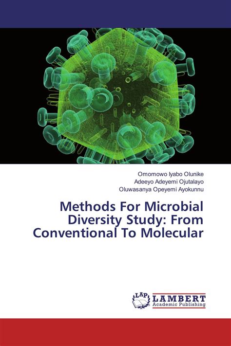 Methods For Microbial Diversity Study: From Conventional To Molecular / 978-3-659-92093-6 ...