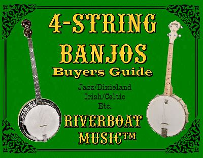 4-String Banjo Buyers' Guide - from Riverboat Music(tm)