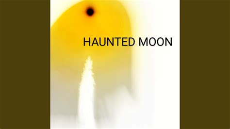 Haunted Moon - YouTube