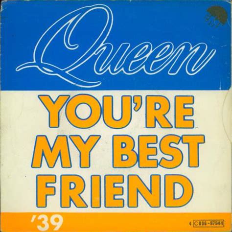 Queen You're My Best Friend Belgian 7" vinyl single (7 inch record / 45) (80067)