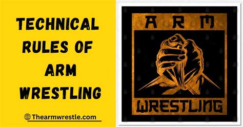 Power Of Arm Wrestling Rules: Your Comprehensive Guide 2023