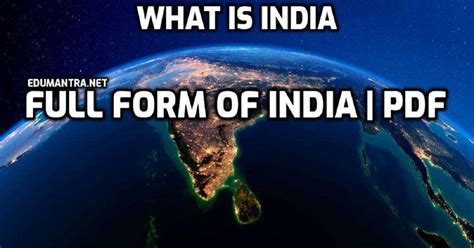 INDIA Full Form In English | What is INDIA