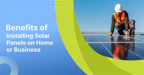 Benefits of Installing Solar Panels on Home or Business