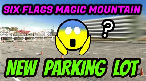 New Parking Lot? | Six Flags Magic Mountain (2019) - YouTube