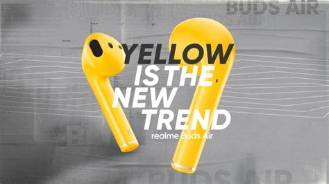 Ini Realme Buds Air Warna Kuning, Sangat Ikonik! - REVIEW1ST.COM