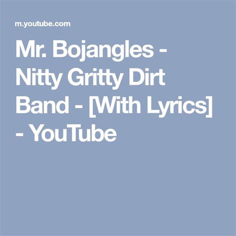 Mr. Bojangles - Nitty Gritty Dirt Band - [With Lyrics] - YouTube ...