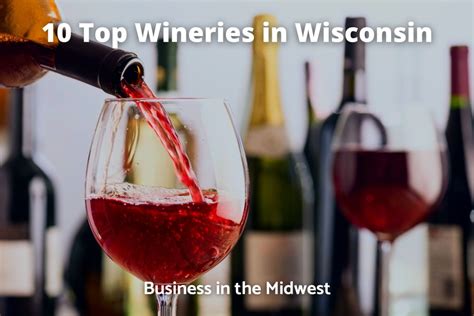 10 Top Wineries in Wisconsin - Business in the Midwest