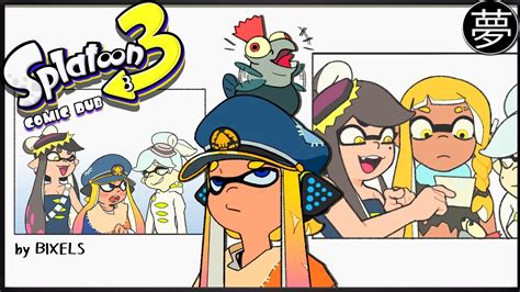 The Troublesome Life of Captain 3 (Splatoon 3 Comic Dub) | By Bixels - YouTube