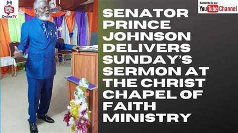 Senator Prince Johnson Delivers Sunday’s Sermon At The Christ Chapel of ...