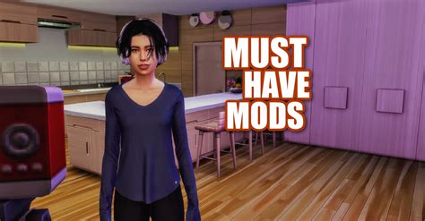 11 MUST HAVE MODS FOR REALISTIC GAMEPLAY 2023 | THE SIMS 4 – WICKED PIXXEL