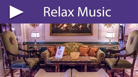 Hotel Reception | Instrumental Songs for Hotel Lobby, Relaxing Spa Background Music - YouTube