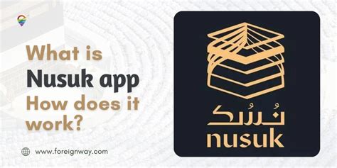 What Is Nusuk App? How Does It Work? - Foreignway