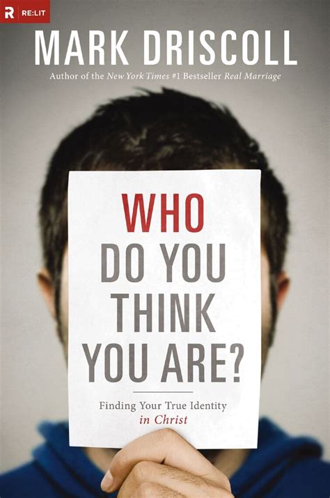 Who Do You Think You Are? by Mark Driscoll - Book - Read Online