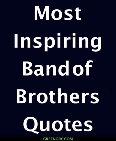 25 Most Inspiring Band of Brothers Quotes - Greenorc | Band of brothers quotes, Band of brothers ...