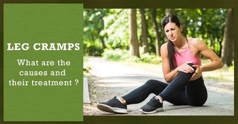 LEG CRAMPS : What are the causes and their treatment