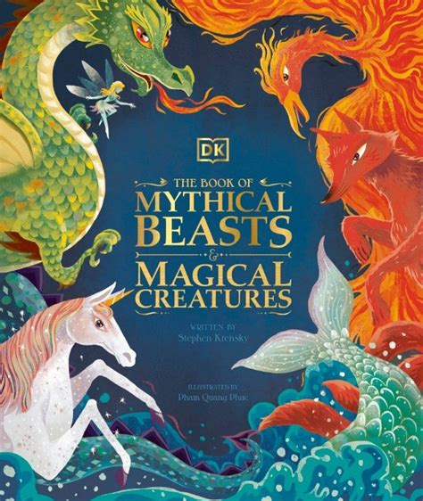 DK - The Book of Mythical Beasts and Magical Creatures - freemagazinepdf.com