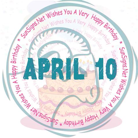 April 10 Zodiac Is Aries, Birthdays And Horoscope - SunSigns.Net