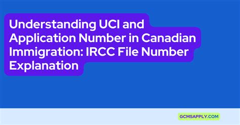 Understanding UCI and Application Number in Canadian Immigration: IRCC ...