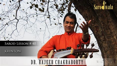 Sarodwala | Online Sarod Lessons | Dr. Rajeeb Chakraborty | Lesson 40| KRINTON - YouTube