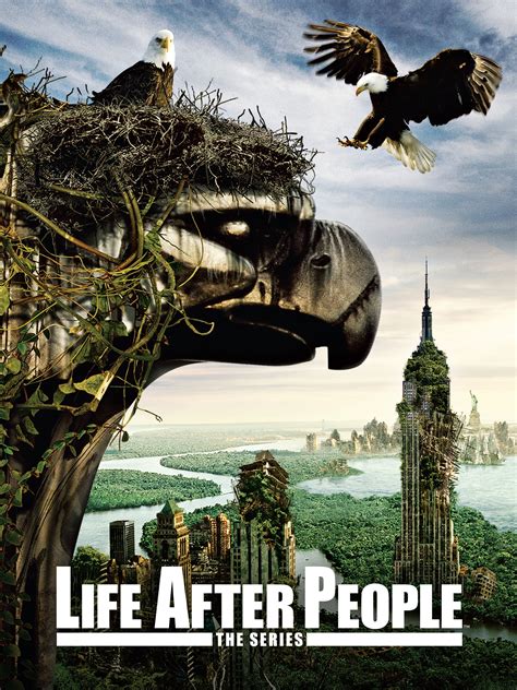 Watch Life After People Online | Season 1 (2009) | TV Guide